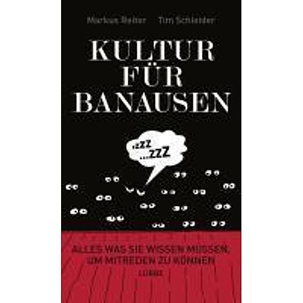 Kultur für Banausen, Markus Reiter, Tim Schleider