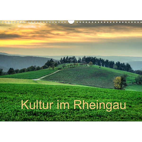 Kultur im Rheingau (Wandkalender 2022 DIN A3 quer), Erhard Hess