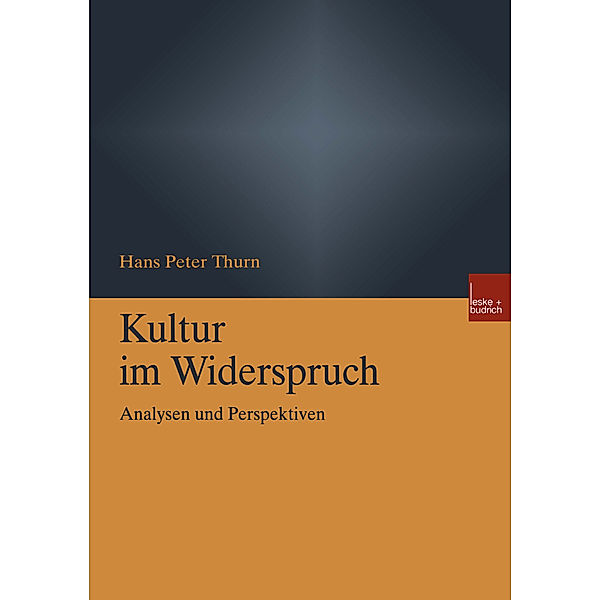 Kultur im Widerspruch, Hans P. Thurn