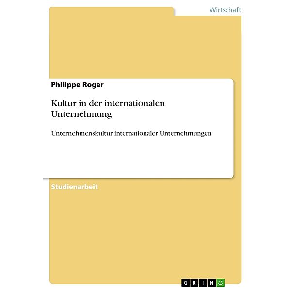 Kultur in der internationalen Unternehmung, Philippe Roger