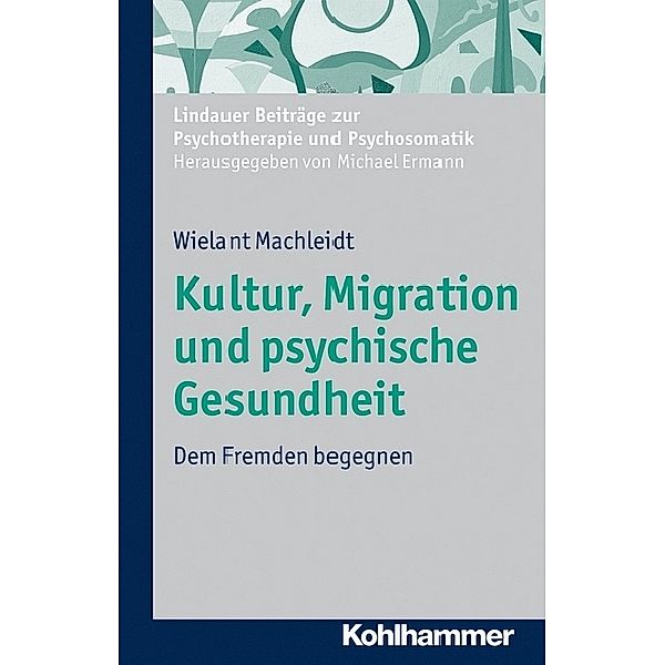 Kultur, Migration und Psychische Gesundheit, Wielant Machleidt