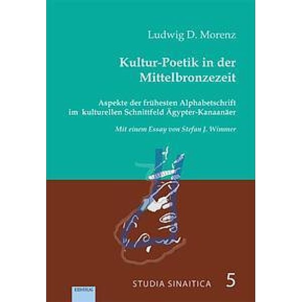 Kultur-Poetik in der Mittelbronzezeit., Ludwig D. Morenz