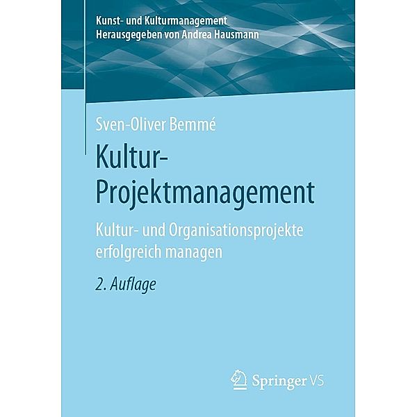 Kultur-Projektmanagement / Kunst- und Kulturmanagement, Sven-Oliver Bemmé