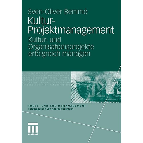 Kultur-Projektmanagement / Kunst- und Kulturmanagement, Sven-Oliver Bemme