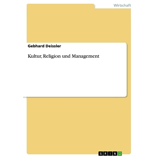 Kultur, Religion und Management, Gebhard Deissler