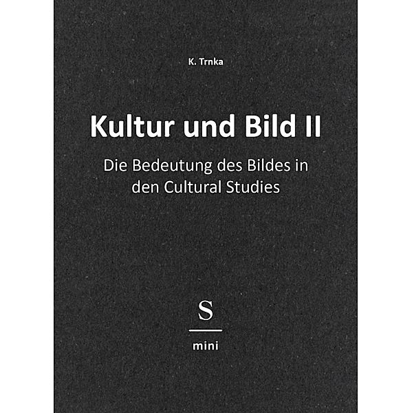 Kultur und Bild II, K. Trnka