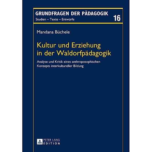 Kultur und Erziehung in der Waldorfpädagogik, Mandana Büchele