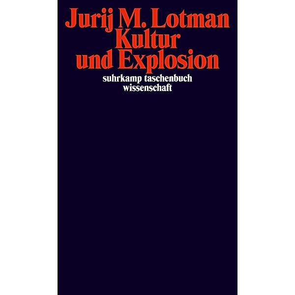 Kultur und Explosion, Jurij M. Lotman