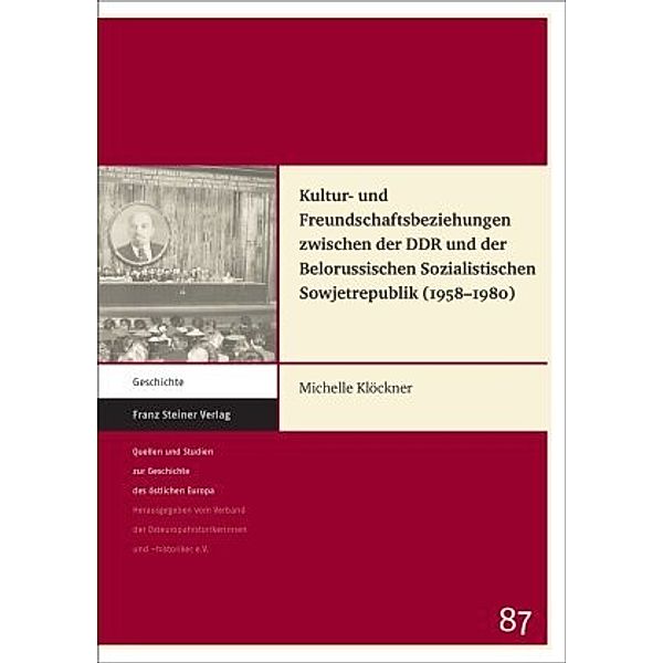 Kultur- und Freundschaftsbeziehungen zwischen der DDR und der Belorussischen Sozialistischen Sowjetrepublik (1958-1980), Michelle Klöckner