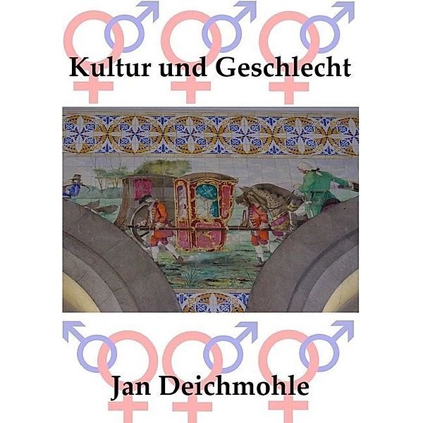 Kultur und Geschlecht, Jan Deichmohle