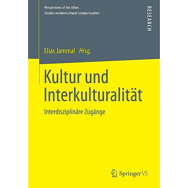 Kultur und Interkulturalität / Perspectives of the Other. Studies on Intercultural Communication