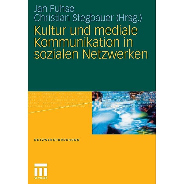 Kultur und mediale Kommunikation in sozialen Netzwerken / Netzwerkforschung