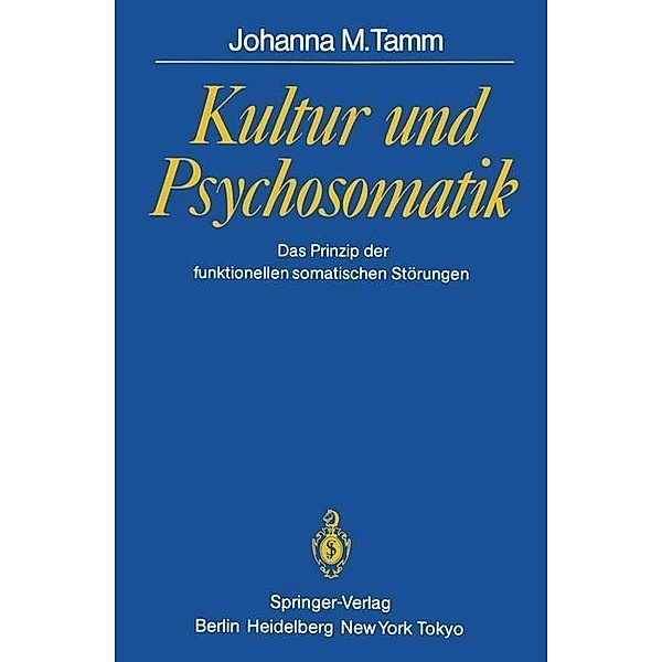 Kultur und Psychosomatik, Johanna M. Tamm