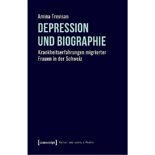 Kultur und soziale Praxis / Depression und Biographie, Amina Trevisan