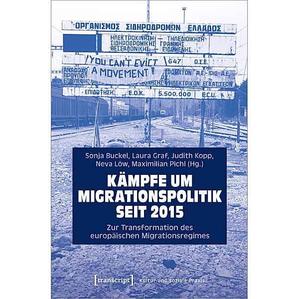 Kultur und soziale Praxis / Kämpfe um Migrationspolitik seit 2015