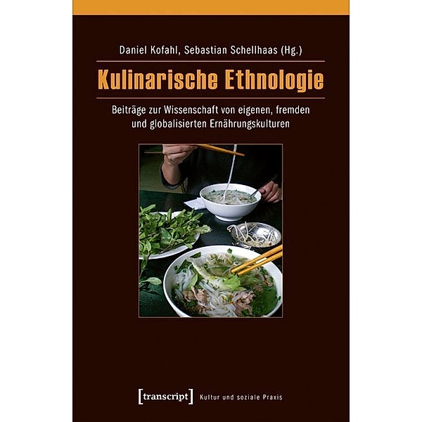 Kultur und soziale Praxis / Kulinarische Ethnologie