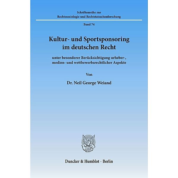 Kultur- und Sportsponsoring im deutschen Recht., Neil George Weiand