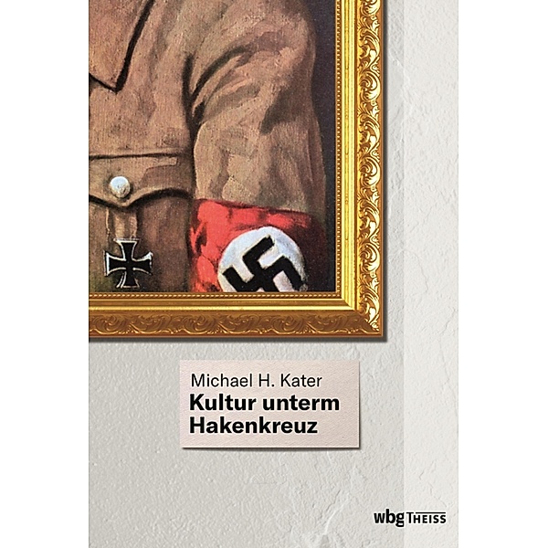 Kultur unterm Hakenkreuz, Michael H. Kater