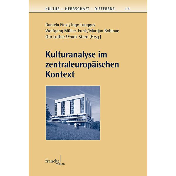 Kulturanalyse im zentraleuropäischen Kontext / Kultur - Herrschaft - Differenz Bd.14, Daniela Finzi