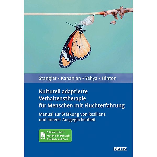 Kulturell adaptierte Verhaltenstherapie für Menschen mit Fluchterfahrung, Ulrich Stangier, Schahryar Kananian, Marwan Yehya, Devon E. Hinton