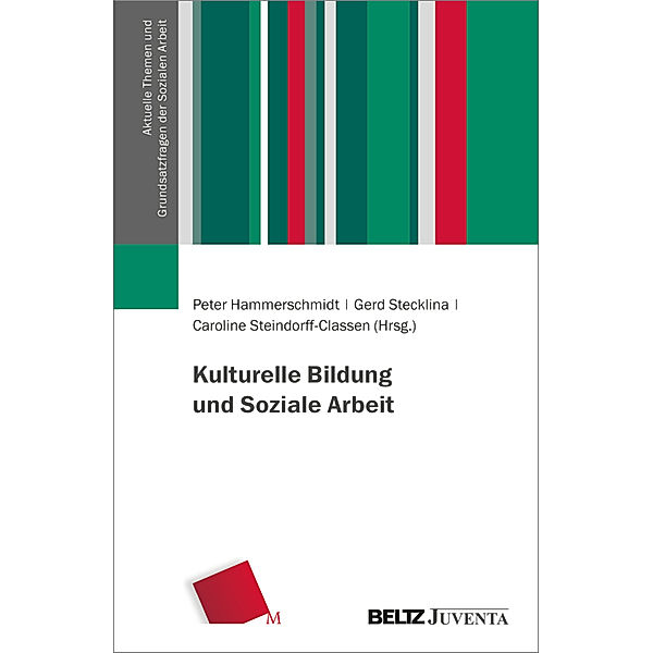 Kulturelle Bildung und Soziale Arbeit