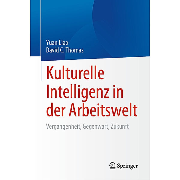 Kulturelle Intelligenz in der Arbeitswelt, Yuan Liao, David C. Thomas