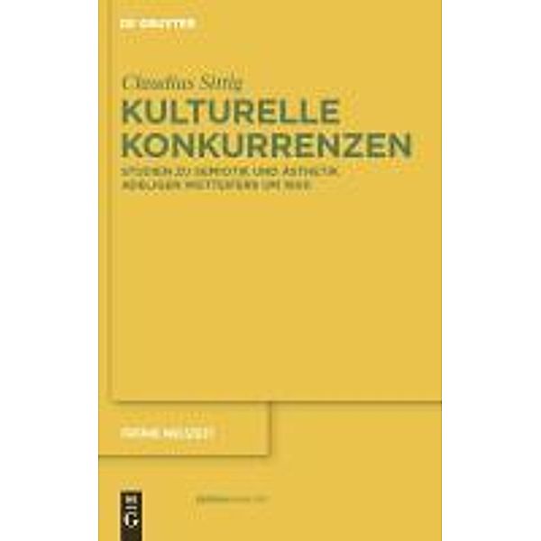 Kulturelle Konkurrenzen / Frühe Neuzeit Bd.151, Claudius Sittig