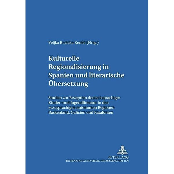 Kulturelle Regionalisierung in Spanien und literarische Übersetzung