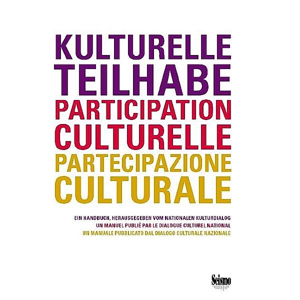 Kulturelle Teilhabe / Participation culturelle / Partecipazione culturale