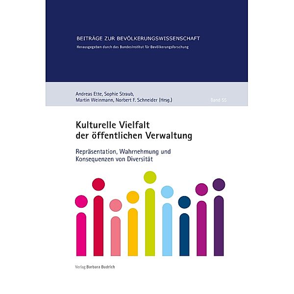 Kulturelle Vielfalt der öffentlichen Verwaltung / Beiträge zur Bevölkerungswissenschaft Bd.55