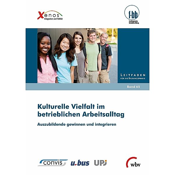 Kulturelle Vielfalt im betrieblichen Arbeitsalltag, Fidan Düz, Carolin Oppenrieder, Veronika Schlasze, Martin Schubert, Daniel Schönfeld, Michael Steinb