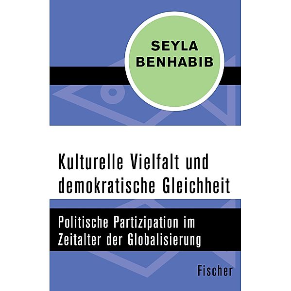 Kulturelle Vielfalt und demokratische Gleichheit, Seyla Benhabib