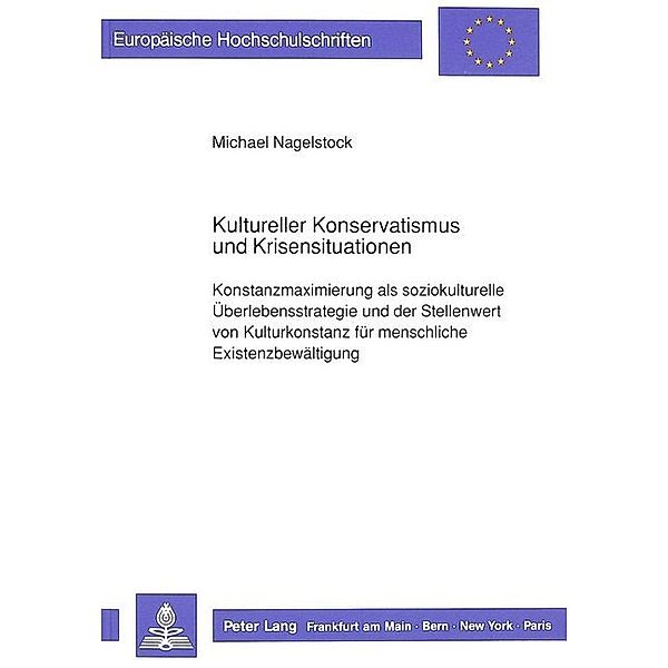 Kultureller Konservatismus und Krisensituationen, Michael Nagelstock