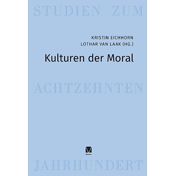 Kulturen der Moral / Studien zum 18. Jahrhundert Bd.42