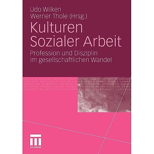 Kulturen Sozialer Arbeit, Udo Wilken, Werner Thole