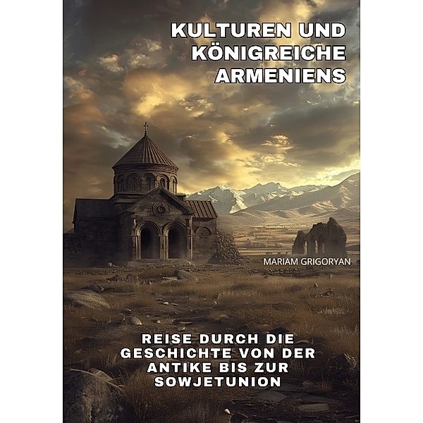 Kulturen und Königreiche  Armeniens, Mariam Grigoryan