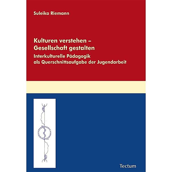 Kulturen verstehen - Gesellschaft gestalten, Suleika Riemann