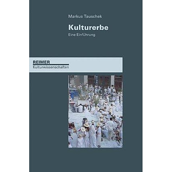 Kulturerbe, Markus Tauschek