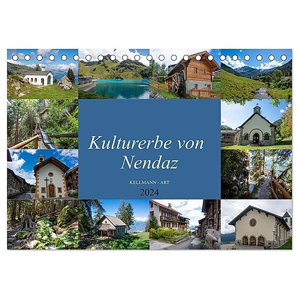 Kulturerbe von Nendaz (Tischkalender 2024 DIN A5 quer), CALVENDO Monatskalender, Stefanie und Philipp Kellmann