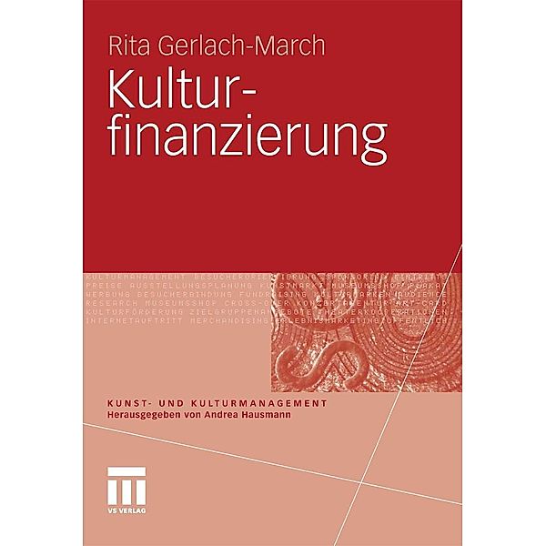 Kulturfinanzierung / Kunst- und Kulturmanagement, Rita Gerlach-March
