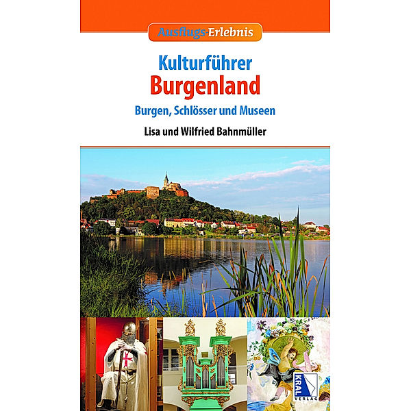 Kulturführer Burgenland, Wilfried Bahnmüller, Lisa Bahnmüller