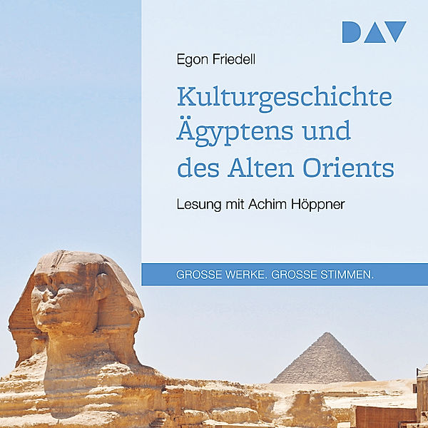 Kulturgeschichte Ägyptens und des Alten Orients, Egon Friedell