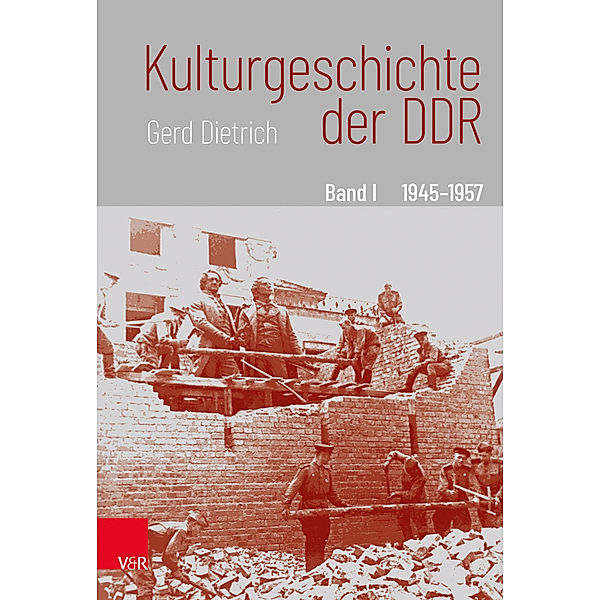 Kulturgeschichte der DDR, 3 Bde., Gerd Dietrich