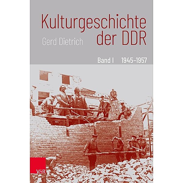 Kulturgeschichte der DDR, Gerd Dietrich