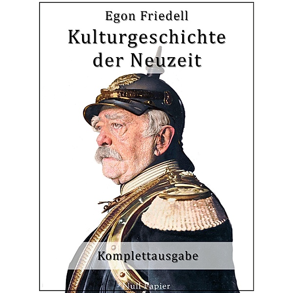 Kulturgeschichte der Neuzeit / Sachbücher bei Null Papier, Egon Friedell