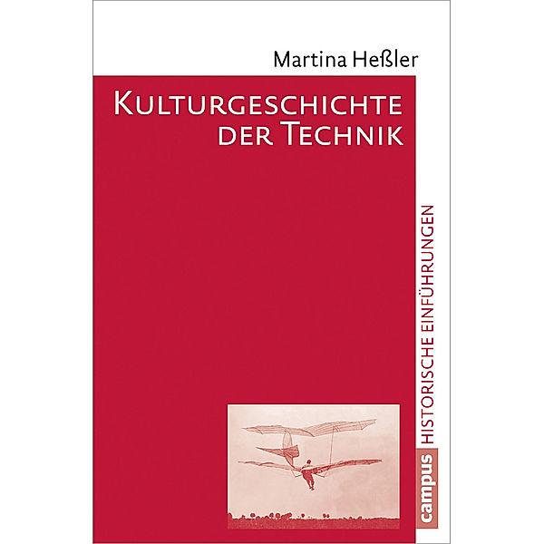 Kulturgeschichte der Technik, Martina Heßler