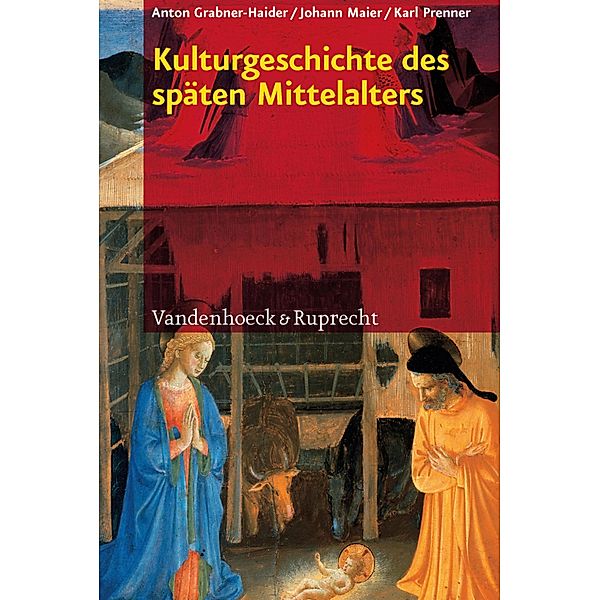 Kulturgeschichte des späten Mittelalters, Johann Maier, Karl Prenner, Anton Grabner-Haider