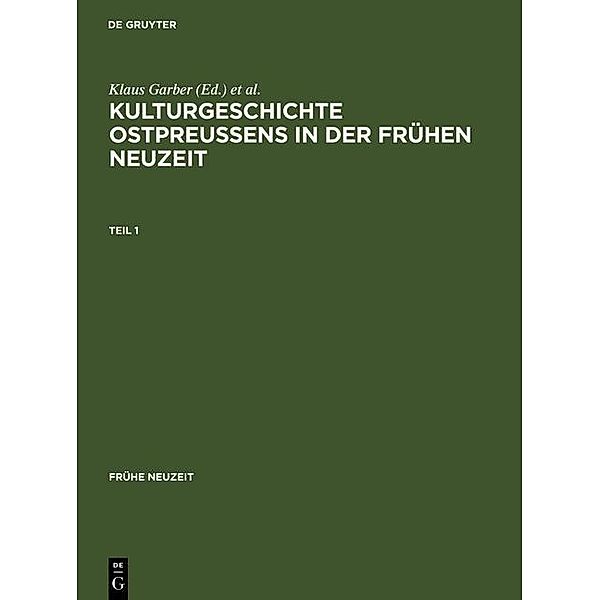 Kulturgeschichte Ostpreussens in der Frühen Neuzeit / Frühe Neuzeit Bd.56