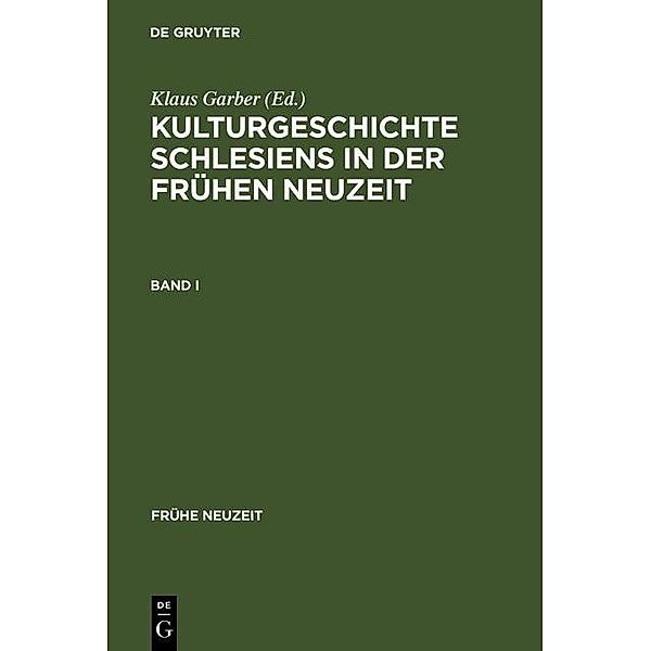 Kulturgeschichte Schlesiens in der Frühen Neuzeit / Frühe Neuzeit Bd.111