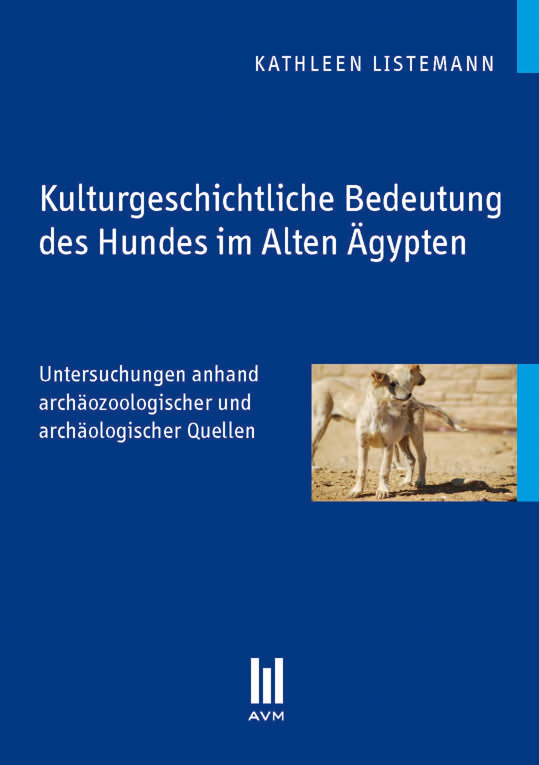 Kulturgeschichtliche Bedeutung des Hundes im Alten Ägypten eBook v.  Kathleen Listemann | Weltbild